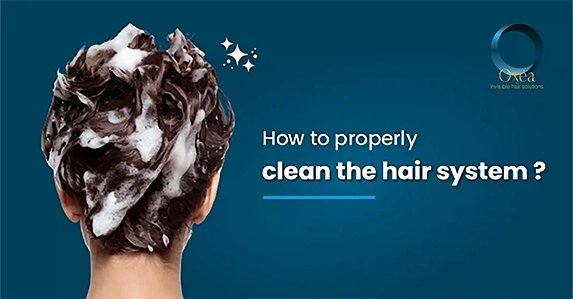 How To Properly Clean The Hair System