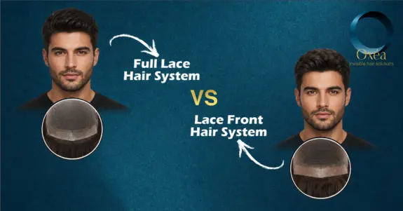 Lace Front vs Full Lace Hair System Which is Better
