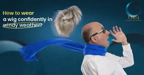 How to Wear a Wig Confidently in Windy Weather?